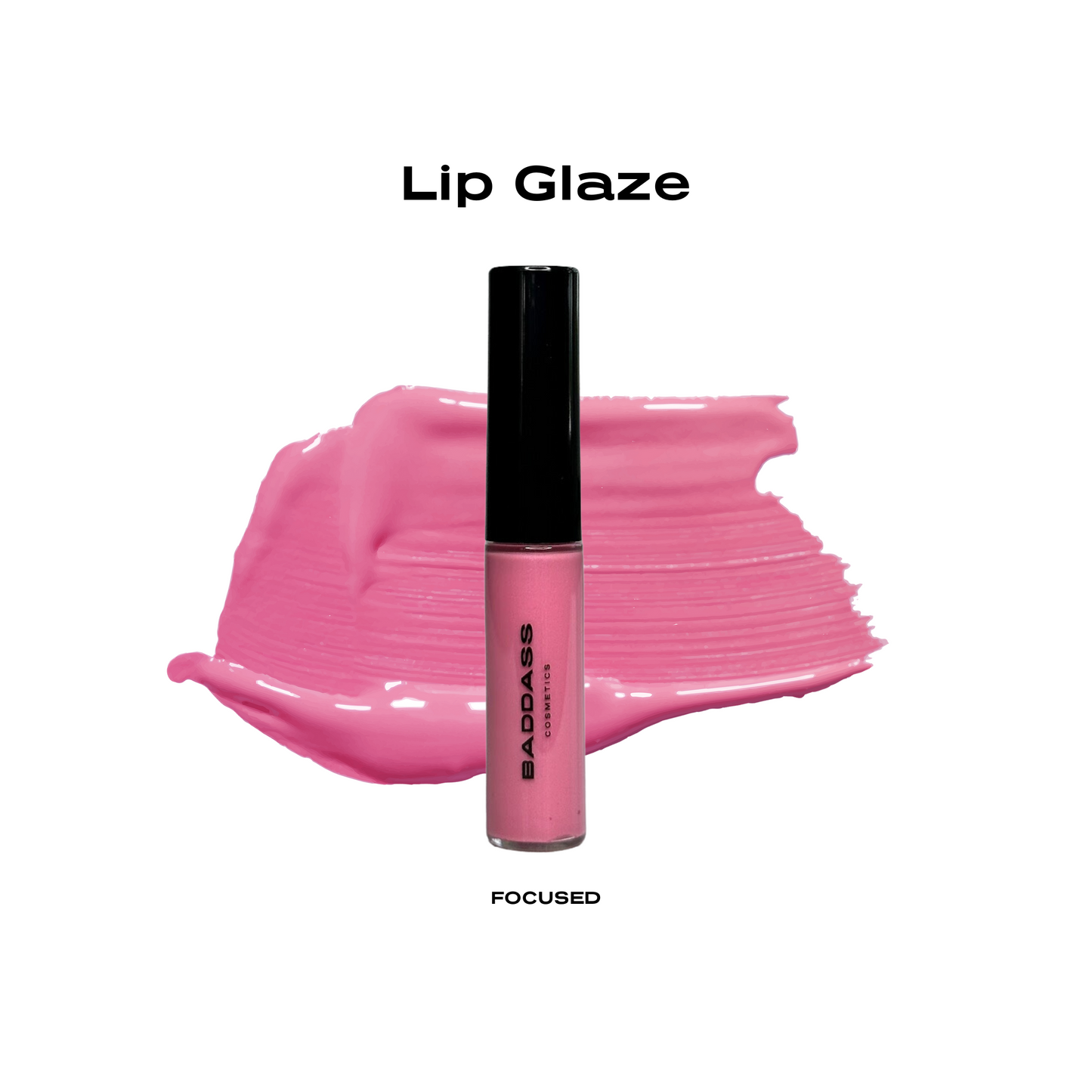 Baddass Lip Glaze