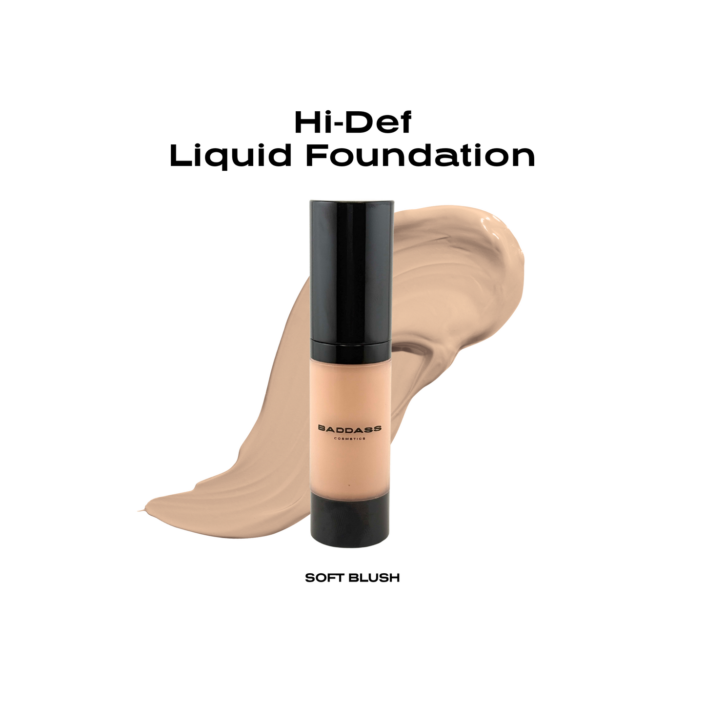 Baddass Hi-Def Liquid Foundation