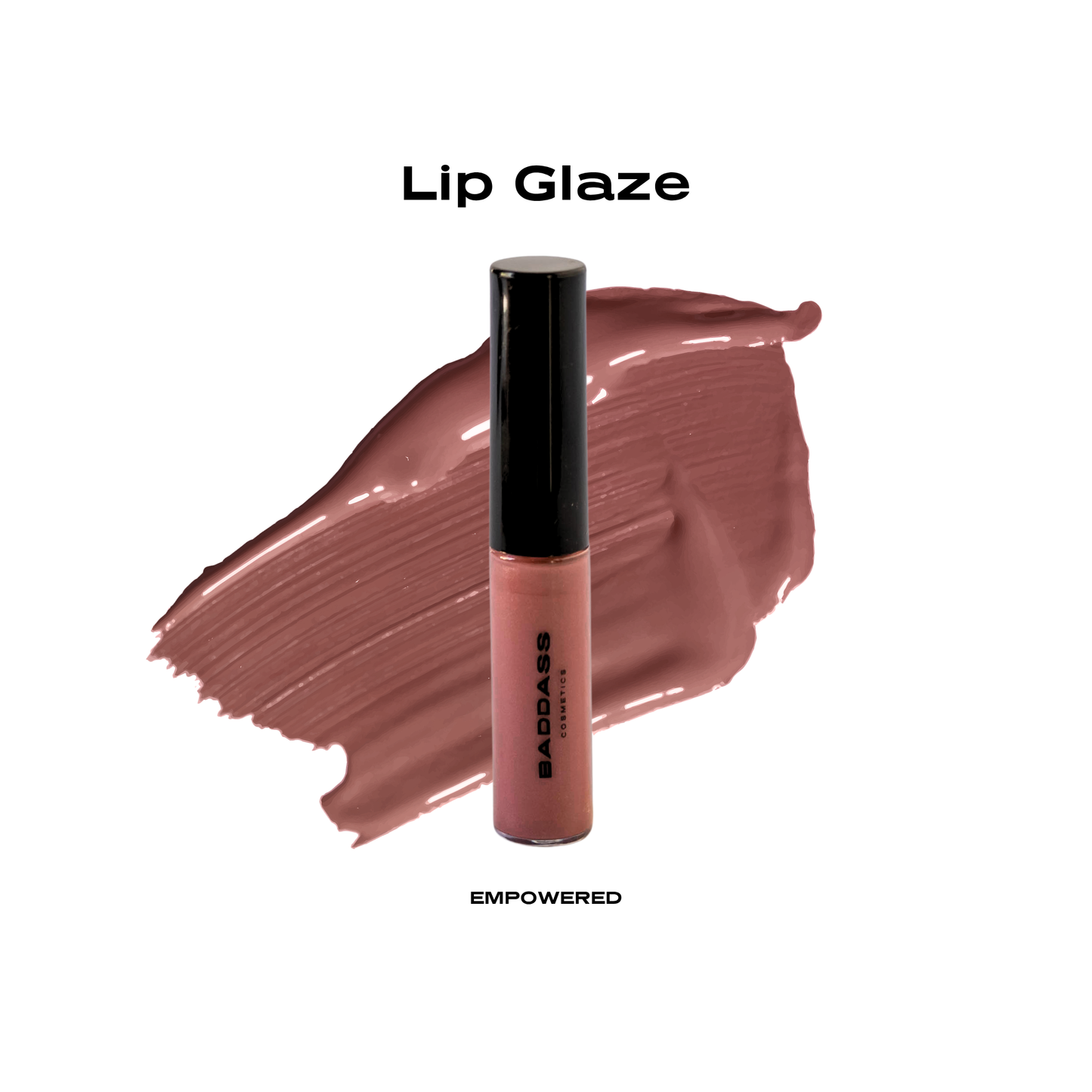 Baddass Lip Glaze